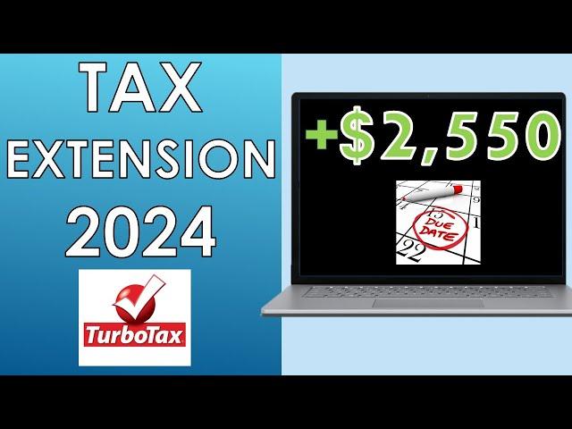 How To File A Tax Extension 2024 On TurboTax