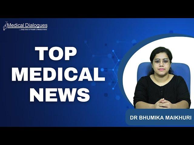 TOP MEDICAL NEWS  28.12.2024