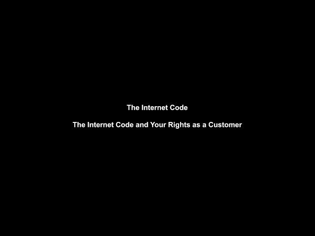 The Internet Code and Your Rights as a Customer