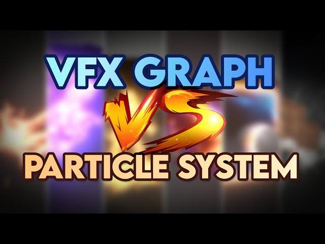 Unity VFX Graph VS Particle System - Comparing