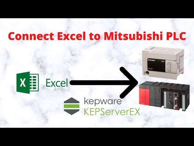 Connect Excel To Mitsubishi PLC Via KepServerEX | Industrial Communication