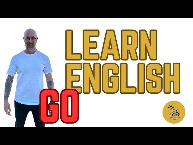 Go: English Grammar Lesson