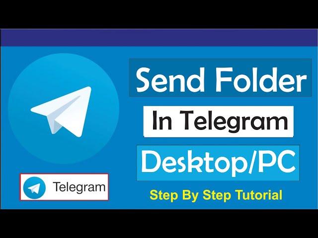 How To Send Folder In Telegram Desktop