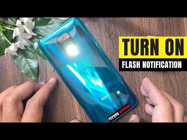How to Enable Flash Light Notification on Redmi Note 9 Pro