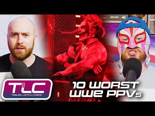 10 Worst WWE PPVs Ever | Tables, Lists & Chairs | WrestleTalk