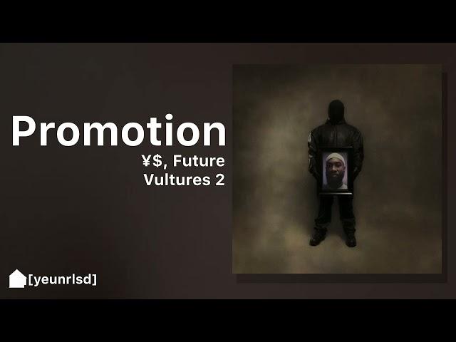 ¥$ - PROMOTION Ft. Future [VULTURES 2 | NEW]