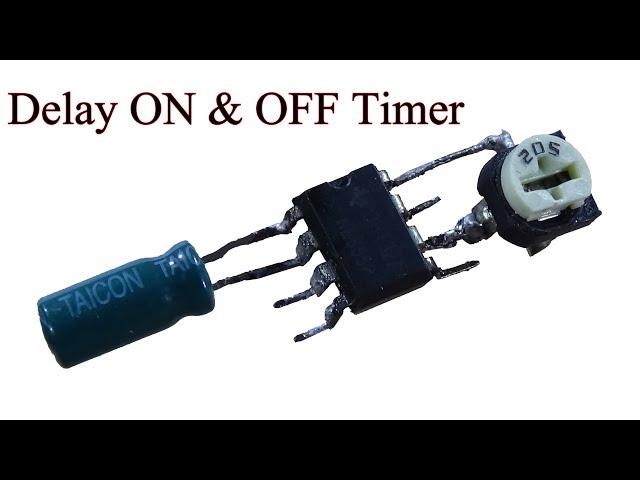 Make ON  OFF Delay Timer circuit electronics diy project