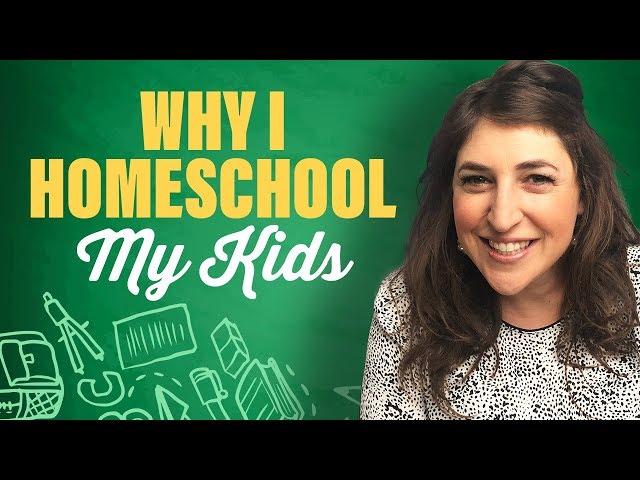 Why I Homeschool My Kids || Mayim Bialik