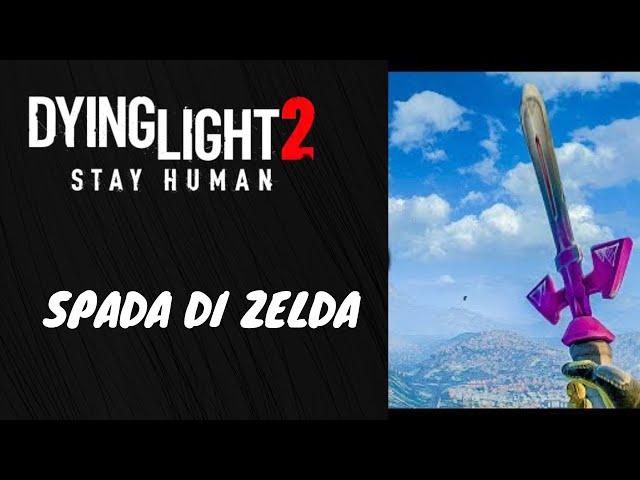 Dying Light 2-Arma segreta-Spada di zelda