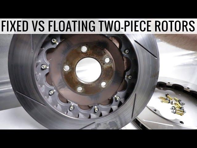 2-Piece Rotors - Floating vs Fixed - Which One is Best For You