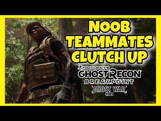 NOOB TEAMMATES CLUTCHED - Ghost Recon Breakpoint