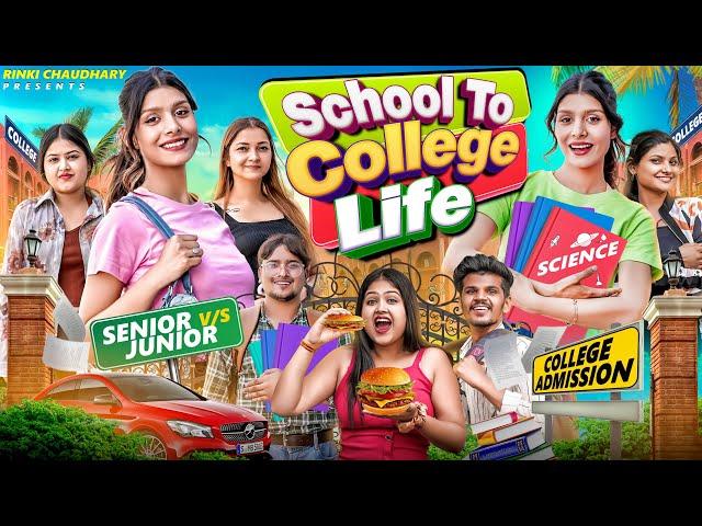 School To College Life  || College Life : Juniors Vs Seniors  || Rinki Chaudhary