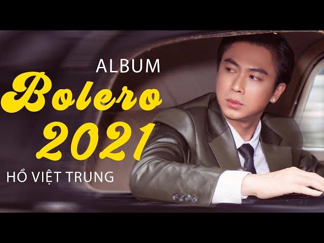 Căn Nhà Ngoại Ô - Album Bolero 2021 Mới Nhất Hồ Việt Trung