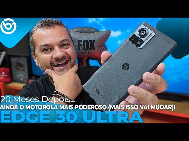 EDGE 30 ULTRA | 20 Meses Depois...E AINDA É O MOTOROLA MAIS PODEROSO!