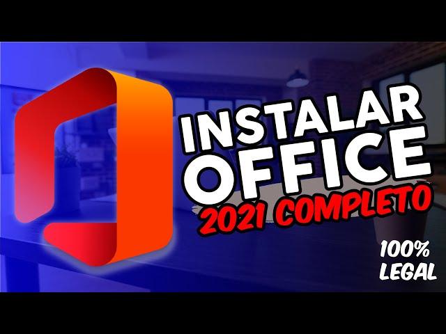 INSTALAR OFFICE 2021 DE MANERA LEGAL Y SEGURA