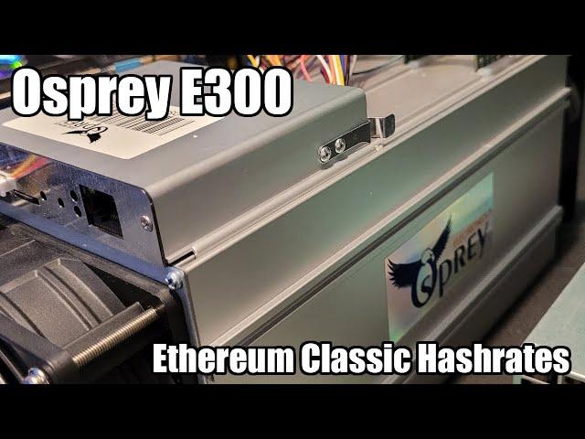 Osprey E300 FPGA Miner | Ethereum Classic HASHRATES