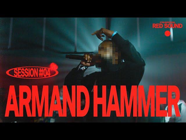 ARMAND HAMMER  SESSION#04 | RED SOUND X PRIMAVERA SOUND 2024 X ETNIA BARCELONA