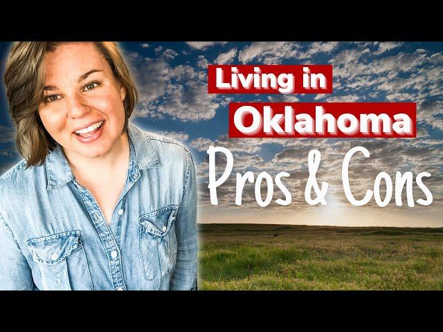 Living in Oklahoma | Pros and Cons