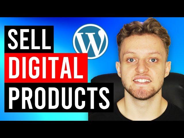 How To Sell Digital Products on WordPress (Free & Easy)