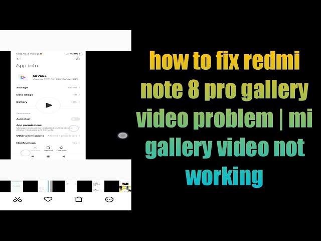 how to fix redmi note 8 pro gallery video problem | mi gallery video not working