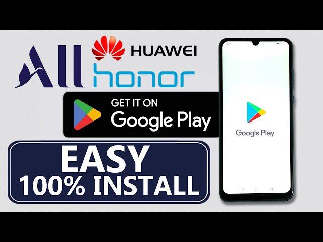 How To Install Google Play Store On All Huawei/Honor | Install Play Store In Chinese Huawei/Honor |