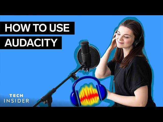 How To Use Audacity