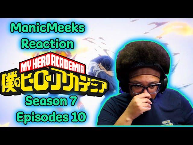 My Hero Academia Season 7 Episode 10 Reaction! | SOME ONE HELP THE BOYS!