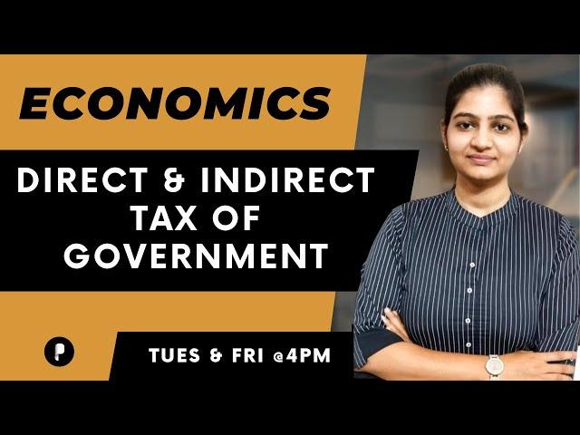 Direct and Indirect Tax of Government | Taxes | Economics | SSC & UPSC