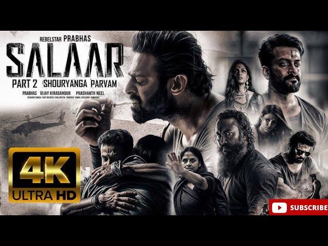 Salaar Part 2 Full Movie In Hindi Dubbed | 2024 New Movie | Prabhas, Prithviraj S, Shruti Haasan