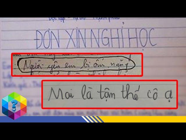 Cười Rớt Hàm Với Những Đơn Xin Nghỉ Học Bá Đạo Và Lầy Lội Của Học Sinh Việt Nam - Top 1 Khám Phá