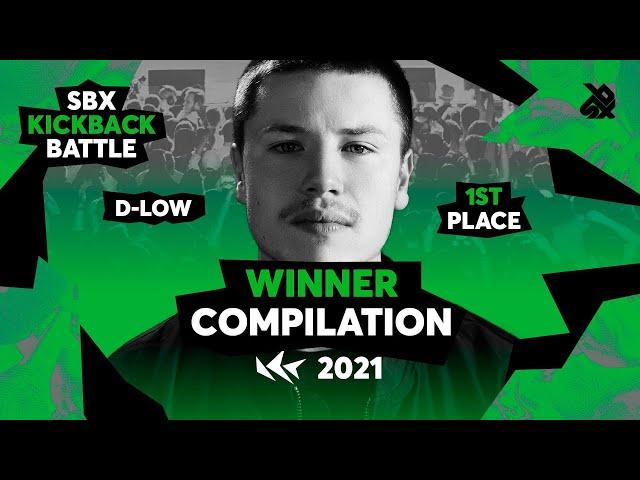 D-low | Winner's Compilation | SBX KICKBACK BATTLE 2021