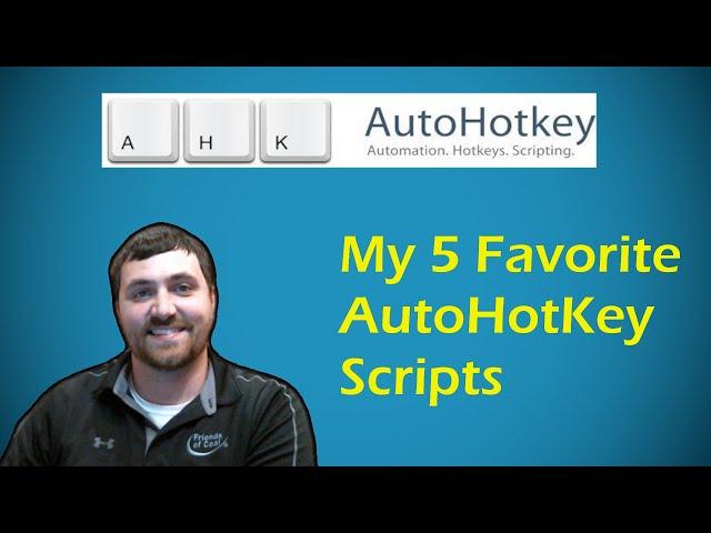 My 5 Favorite AutoHotKey Scripts