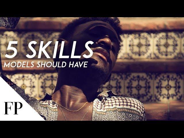 5 Skills Models Should Have