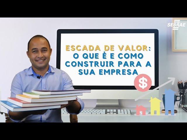 Escada de valor: o que é e como construir para a sua empresa