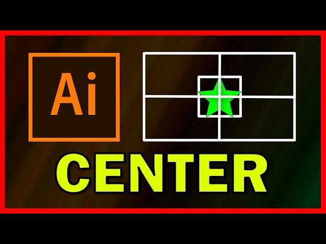 How to center an Object in Adobe Illustrator CC 2019 - Tutorial