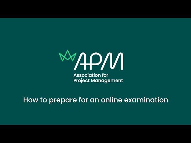 How to prepare for an APM online examination