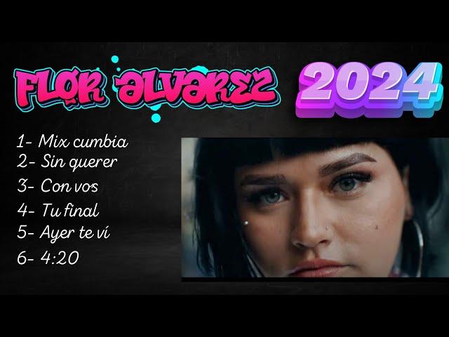 Flor Alvarez - MIX ENGANCHADO 2024