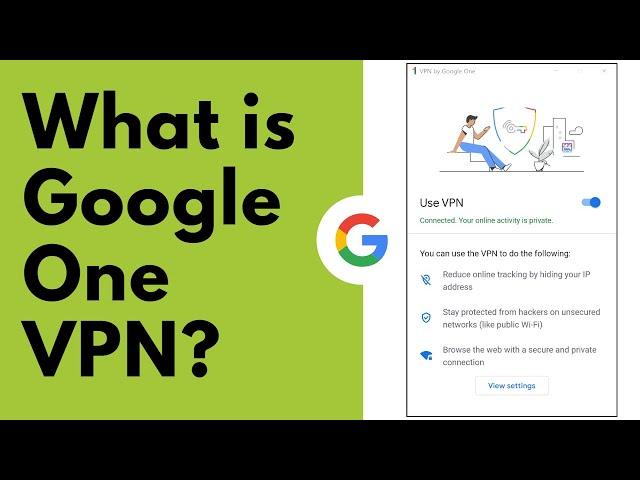 What is Google One VPN?