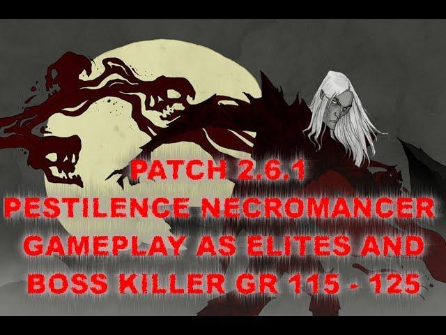 Diablo 3 Patch 2.6.1 Pestilence Necromancer 4 ppl Gameplay as Elites and Boss Killer Gr 115 - 125