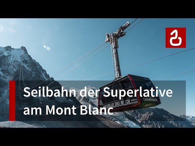 Aiguille du Midi | Seilbahn der Superlative in Chamonix-Mont-Blanc