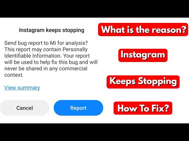 Fix instagram keeps stopping send bug report to mi for analysis | problem in xiaomi redmi