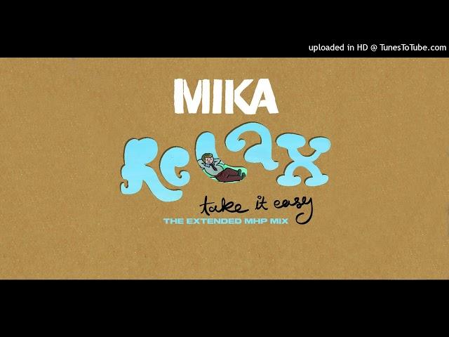 Mika - Relax, Take It Easy (Extended MHP Mix)