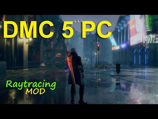 DMC5 PC : Ray Tracing mod (Quick Preview 1080p)