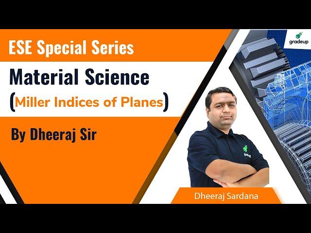 Miller Indices of planes| Material Science for ESE 2021 ME By Dheeraj Sir | Gradeup