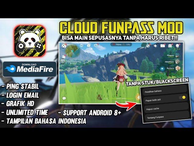 Cloud Funpass Mod Unlimited Time, Tampilan Bahasa Indonesia Dan Login Genshin Mudah Terbaru 2023