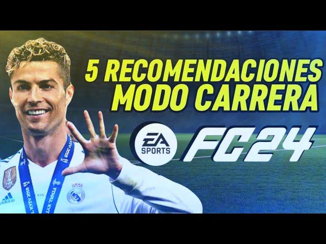 ¡5 RECOMENDACIONES para tu MODO CARRERA en FC 24!