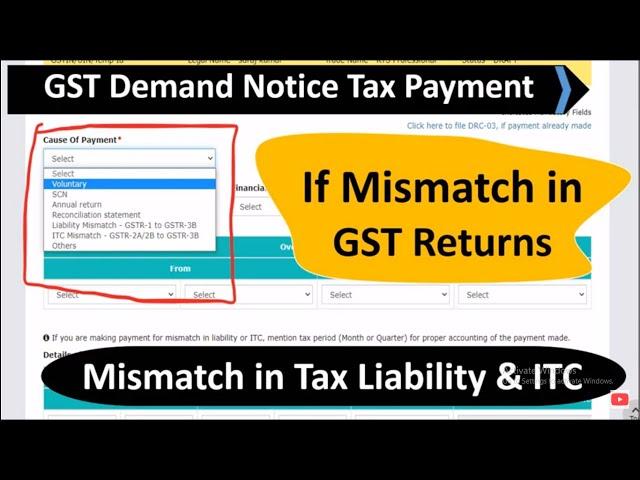 Payment of GST if Demand notice received For Mismatch in GST Return through DRC03