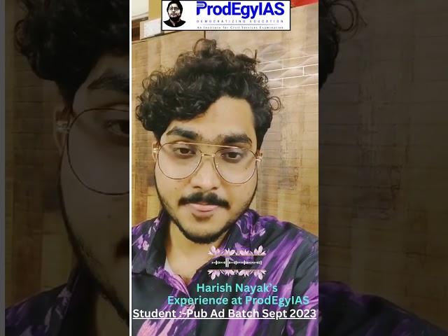 Harish Nayak’s Experience at ProdEgyIAS