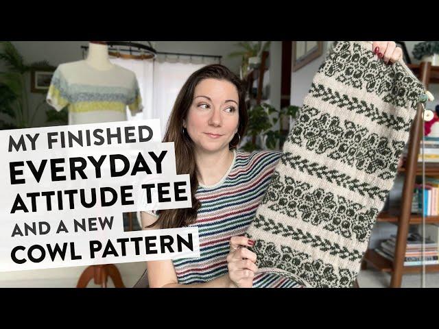 Everyday Attitude Tee Review, Finished Viking Socks and a New Cowl Pattern | Knitting Podcast Ep 14