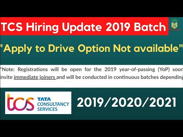 TCS Hiring Update 2019 Batch | TCS Hiring 2019, 2020 & 2021 Batch Graduates